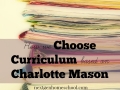 How we Choose Curriculum based on Charlotte Mason