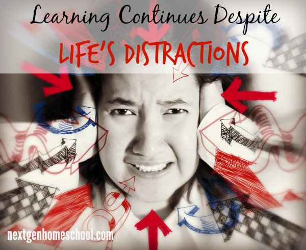 Learning Continues Despite Life's Distractions
