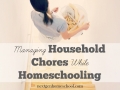 How to Manage Household Chores While Homeschooling