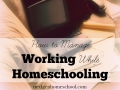 How to Manage Working While Homeschooling