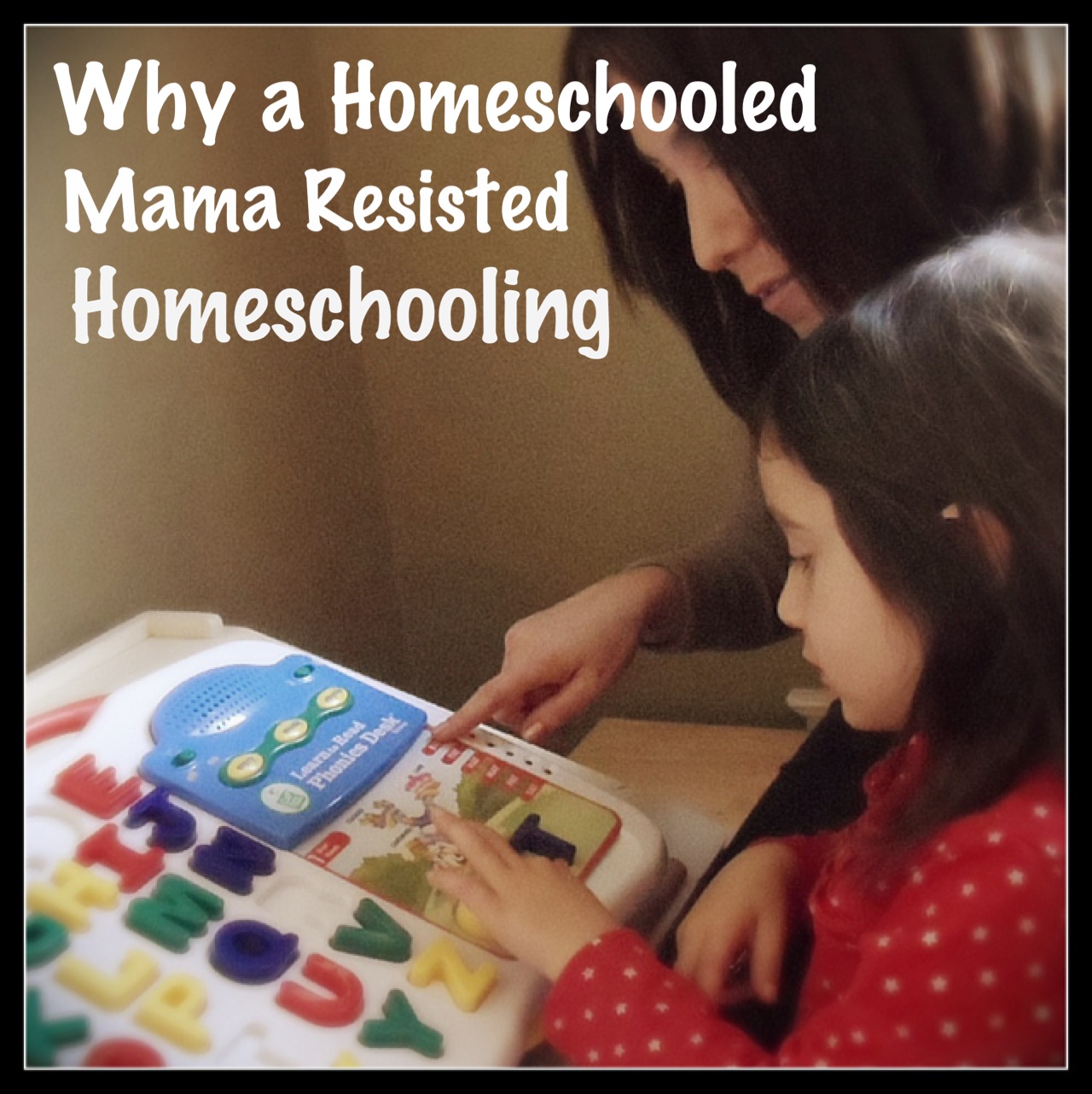 Why I Didn’t Homeschool From the Start