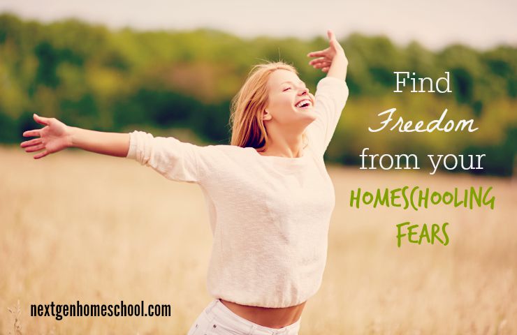 Find Freedom From Your Homeschooling Fears